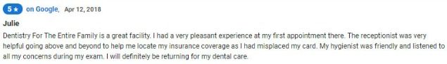 My hygienist was friendly and listened to all my concerns during my exam. I will definitely be returning for my dental care.