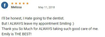 I hate going to the dentist but always leave my appointment smiling! Thank you!